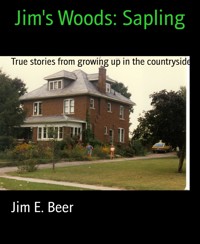 Jim's Woods: Sapling - Jim E. Beer - E-Book