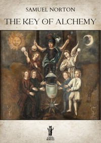 The Key of Alchemy - Samuel Norton - E-Book