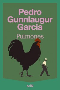Pulmones - Pedro Gunnlaugur Garcia - E-Book