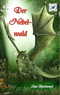Der Nebelwald - Sina Blackwood - E-Book