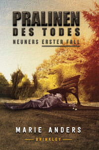 PRALINEN DES TODES - Marie Anders - E-Book