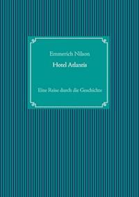 Hotel Atlantis - Emmerich Nilson - E-Book