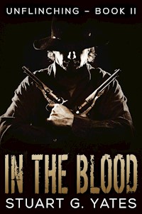 In The Blood - Stuart G. Yates - E-Book