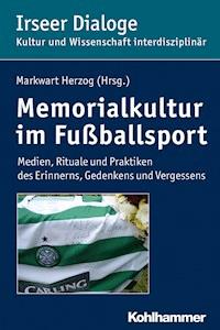 Memorialkultur im Fußballsport -  - E-Book