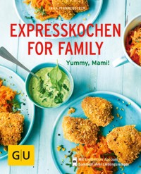 Expresskochen for Family - Inga Pfannebecker - E-Book