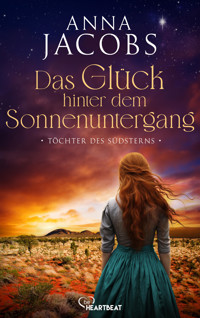 Töchter des Südsterns - Das Glück hinter dem Sonnenuntergang - Anna Jacobs - E-Book