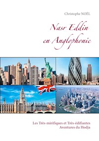 Nasr Eddin en Anglophonie - Christophe Noel - E-Book