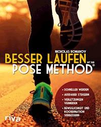 Besser laufen mit der Pose Method® - Nicholas Romanov - E-Book
