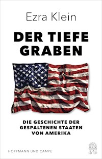 Der tiefe Graben - Ezra Klein - E-Book