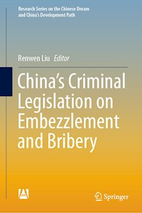 China’s Criminal Legislation on Embezzlement and Bribery - - E-Book