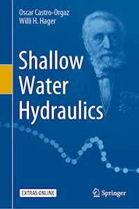 Shallow Water Hydraulics - Oscar Castro-Orgaz - E-Book