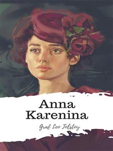 Anna Karenina - graf Leo Tolstoy - E-Book
