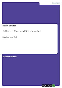 Palliative Care und Soziale Arbeit - Karin Luther - E-Book