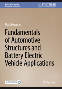Fundamentals of Automotive Structures and Battery Electric Vehicle Applications - Марк Дингман - E-Book