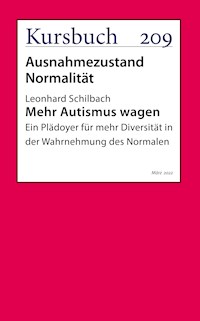 Mehr Autismus wagen - Leonhard Schilbach - E-Book