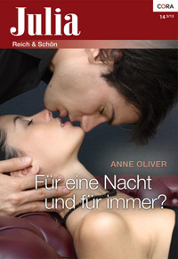 Für eine Nacht und für immer? - Anne Oliver - E-Book