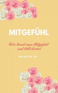 Mitgefühl - Mareike W. - E-Book