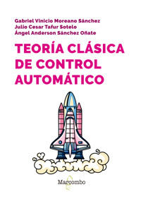 Teoría clásica de control automático - Julio Tafur Sotelo - E-Book