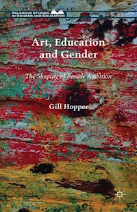Art, Education and Gender - Gill Hopper - E-Book
