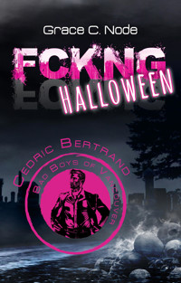 FCKNG Halloween: Cedric Bertrand - Grace C. Node - E-Book
