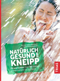 Natürlich gesund mit Kneipp - Robert Bachmann - E-Book