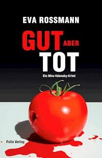 Gut, aber tot - Eva Rossmann - E-Book