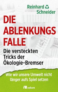 Die Ablenkungsfalle - Reinhard Schneider - E-Book