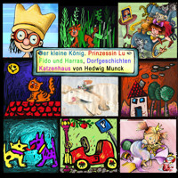 Der kleine König, Prinzessin Lu, Fido und Harras - Hedwig Munck - Hörbuch