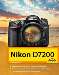 Nikon D7200 Handbuch - Michael Gradias - E-Book