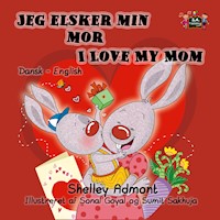 Jeg elsker min mor I Love My Mom - Shelley Admont - E-Book