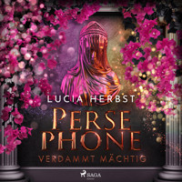 Persephone: Verdammt mächtig - Lucia Herbst - Hörbuch
