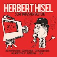 Seine Größten Sketche - Herbert Hisel - Hörbuch
