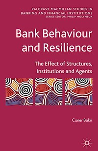 Bank Behaviour and Resilience - C. Bakir - E-Book