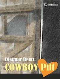 COWBOY Pitt - Dietmar Beetz - E-Book