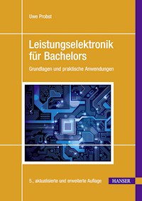 Leistungselektronik für Bachelors - Uwe Probst - E-Book