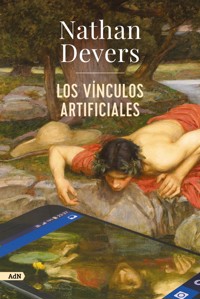 Los vínculos artificiales (AdN) - Nathan Devers - E-Book