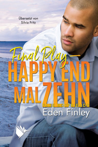 Final Play - Happy End mal zehn - Eden Finley - E-Book + Hörbuch