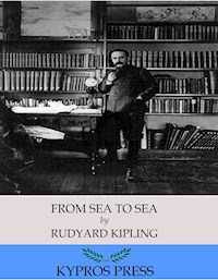 From Sea to Sea - Rudyard Kipling - E-Book