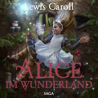 Alice im Wunderland - Der Abenteuer-Klassiker für Jung und Alt (Ungekürzt) - Lewis Carroll - Hörbuch