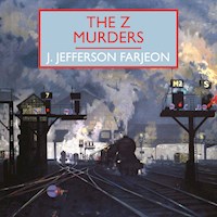 The Z Murders - J. Jefferson Farjeon - Hörbuch