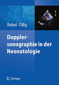 Dopplersonographie in der Neonatologie - Eva Robel-Tillig - E-Book