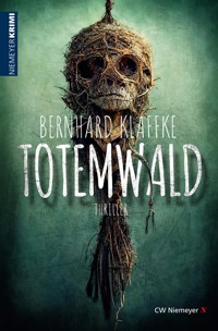 Totemwald - Bernhard Klaffke - E-Book