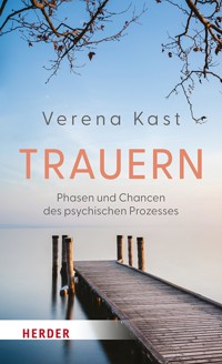 Trauern - Verena Kast - E-Book