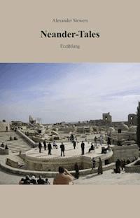 Neander-Tales - Alexander Siewers - E-Book
