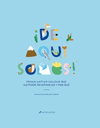 ¡De aquí somos! - Valentina Palma - E-Book