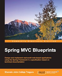 Spring MVC Blueprints - Sherwin John Calleja Tragura - E-Book