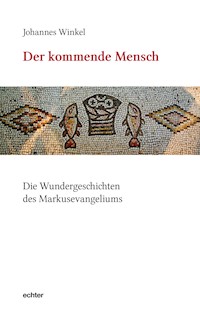 Der kommende Mensch - Johannes Winkel - E-Book
