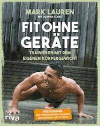 Fit ohne Geräte - Mark Lauren - E-Book