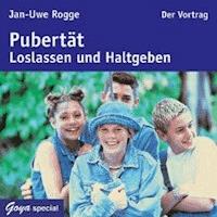 Pubertät - Jan-Uwe Rogge - Hörbuch
