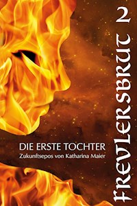 Frevlersbrut - Katharina Maier - E-Book